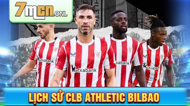 CLB Athletic Bilbao: Lịch sử phát triển đội bóng xứ Basque 1 Lịch sử CLB Athletic Bilbao
