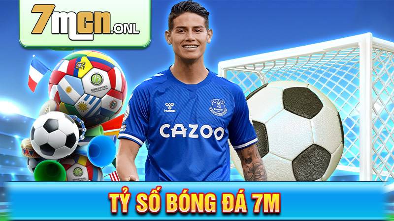 Tỷ số bóng đá 7M | Xem livescore 7M trực tiếp nhanh chóng 51 Tỷ số bóng đá 7M